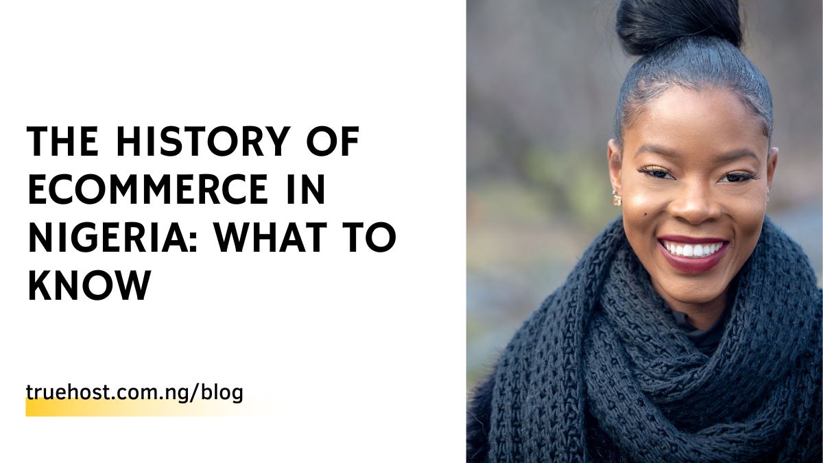 The History Of ECommerce In Nigeria: What To Know