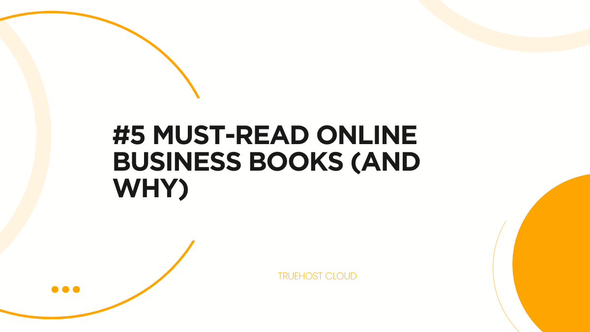 #5 Must-Read Online Business Books (And Why)