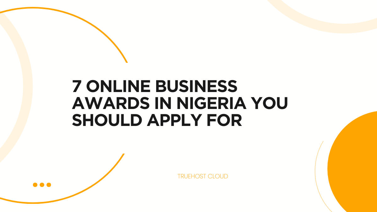 7 Online Business Awards in Nigeria You Should Apply For