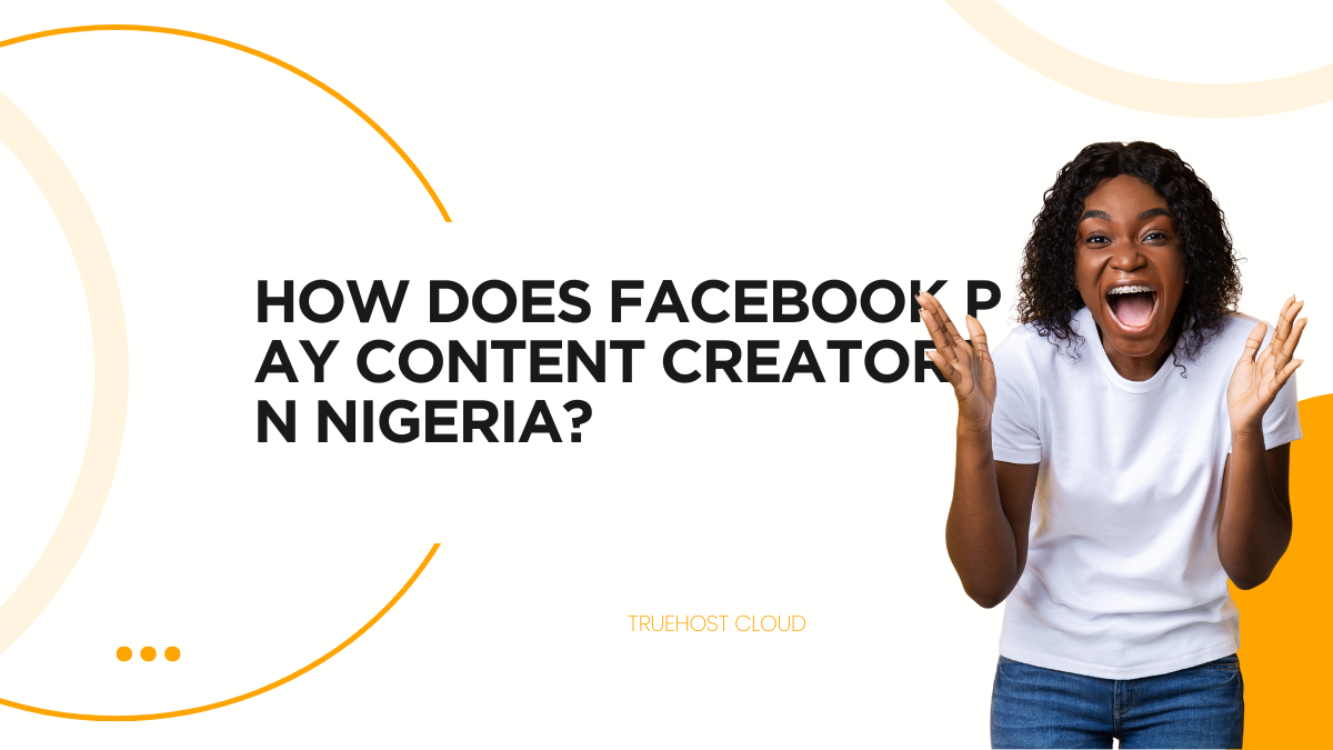 How does Facebook Pay Content Creators in Nigeria?