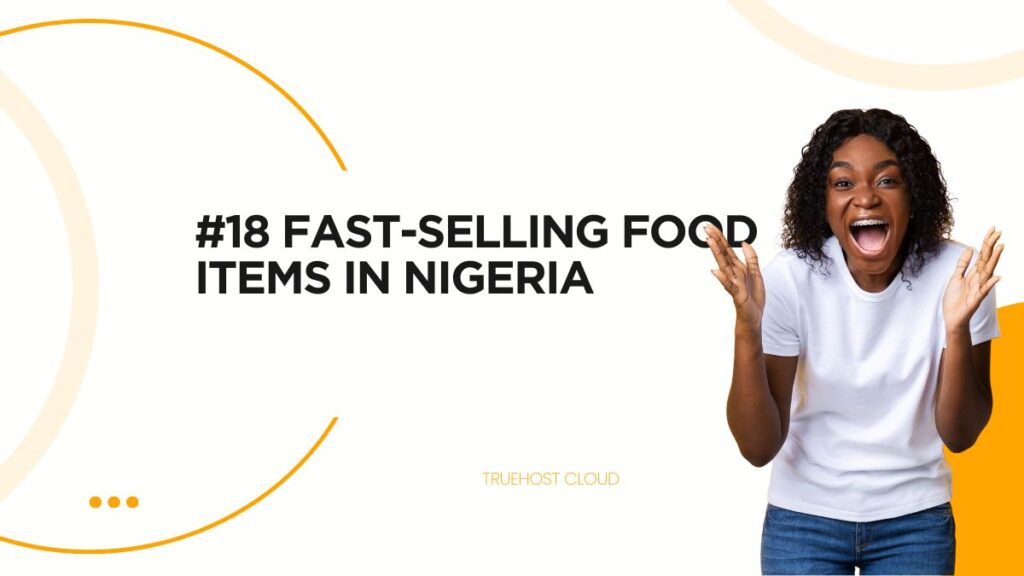 Fast-Selling Food Items in Nigeria