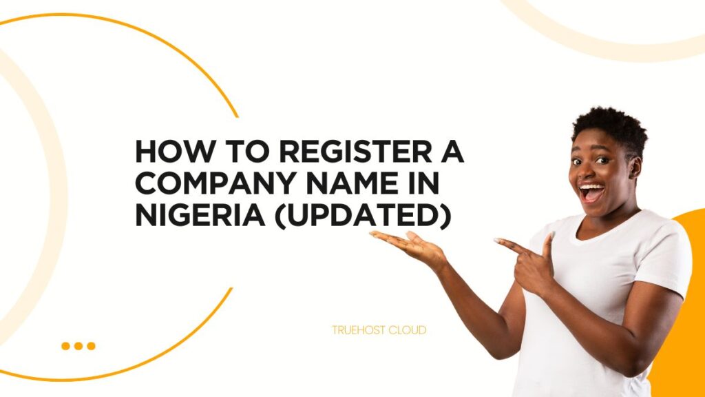 How to Register a Company Name in Nigeria (Updated)