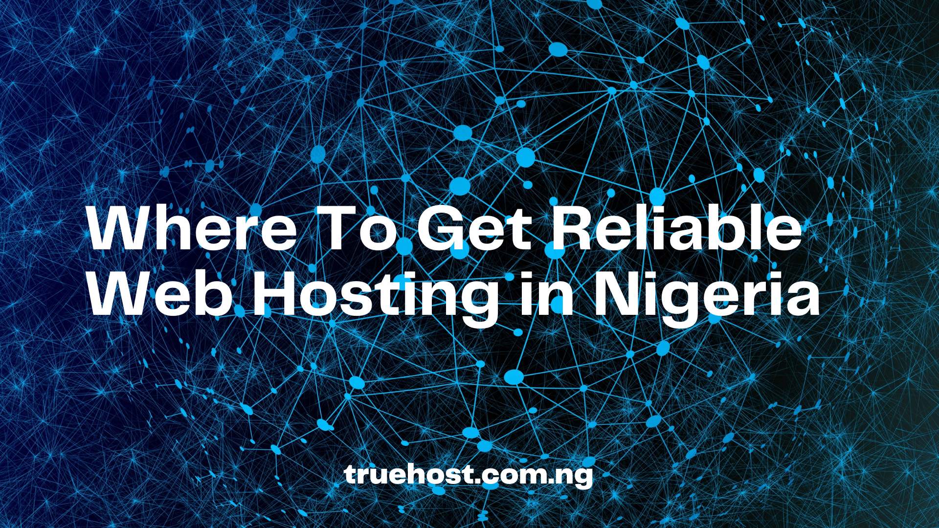 reliable web hosting in Nigeria
