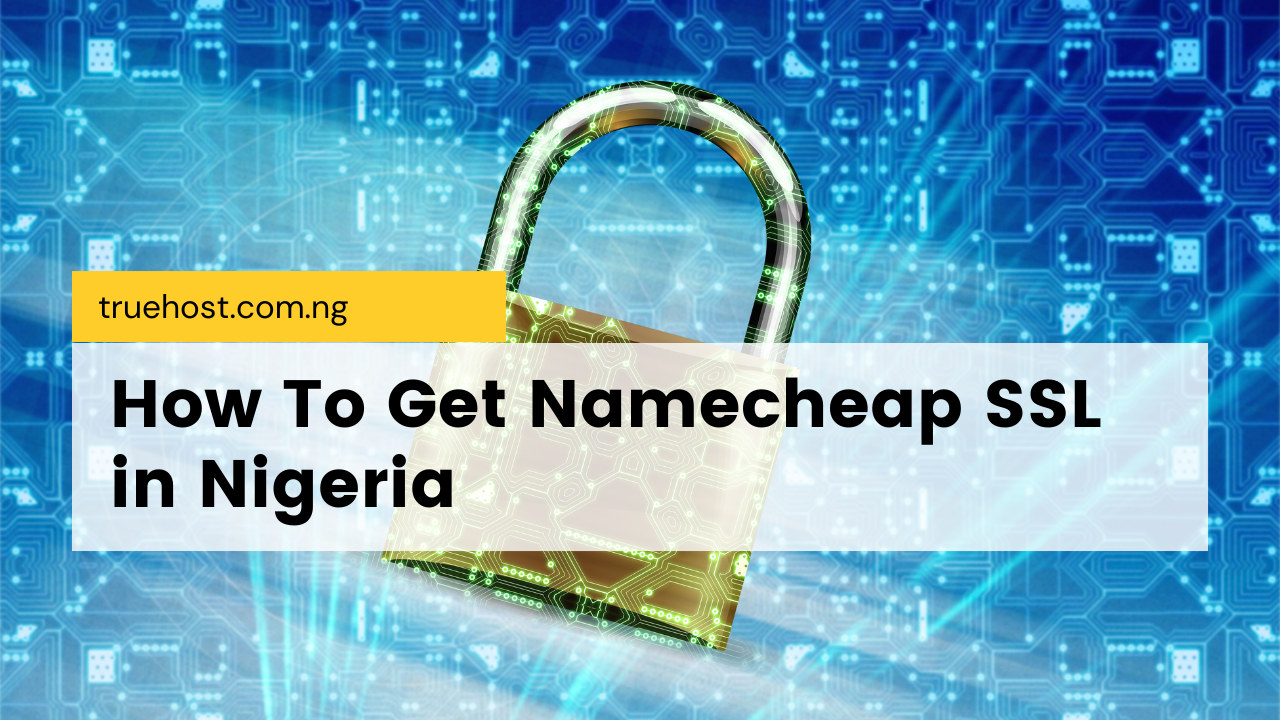 Namecheap SSL in Nigeria
