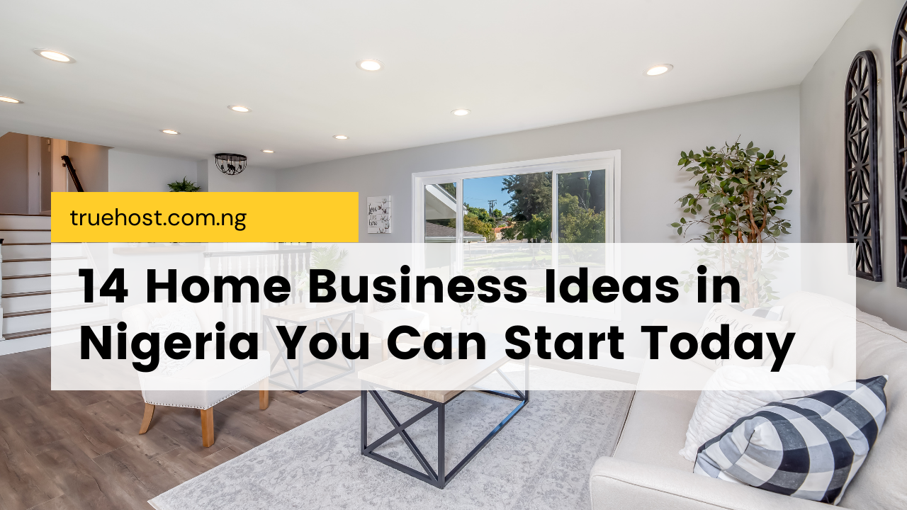 Home Business Ideas in Nigeria