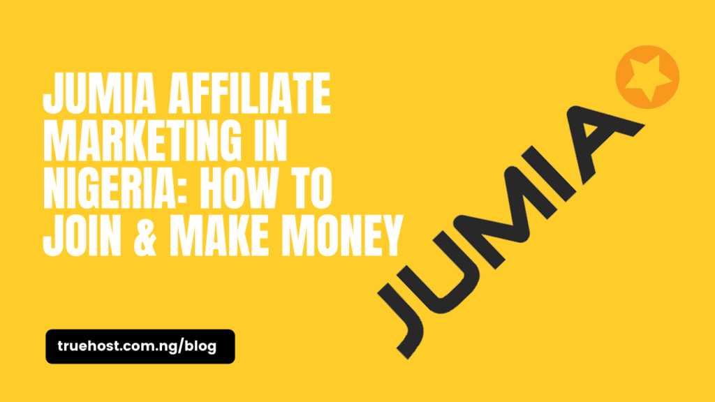 Jumia Affiliate Marketing In Nigeria: How To Join & Make Money