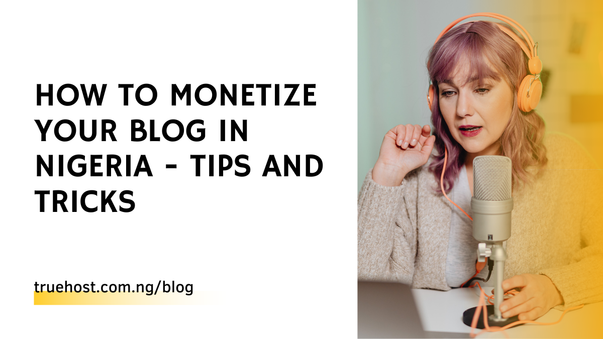 How to Monetize Your Blog in Nigeria