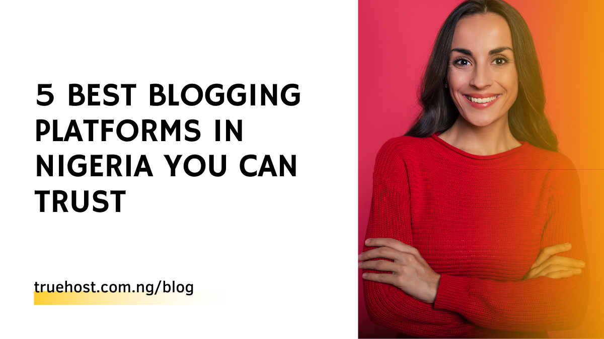 blogging platforms in Nigeria