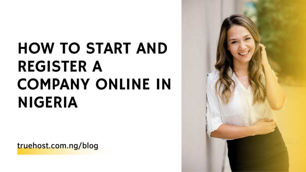 How to Start and Register a Company Online in Nigeria
