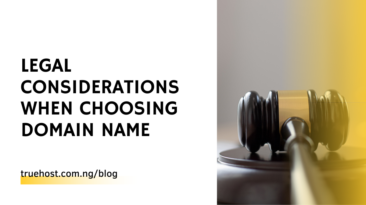 Legal considerations When Choosing Domain Name