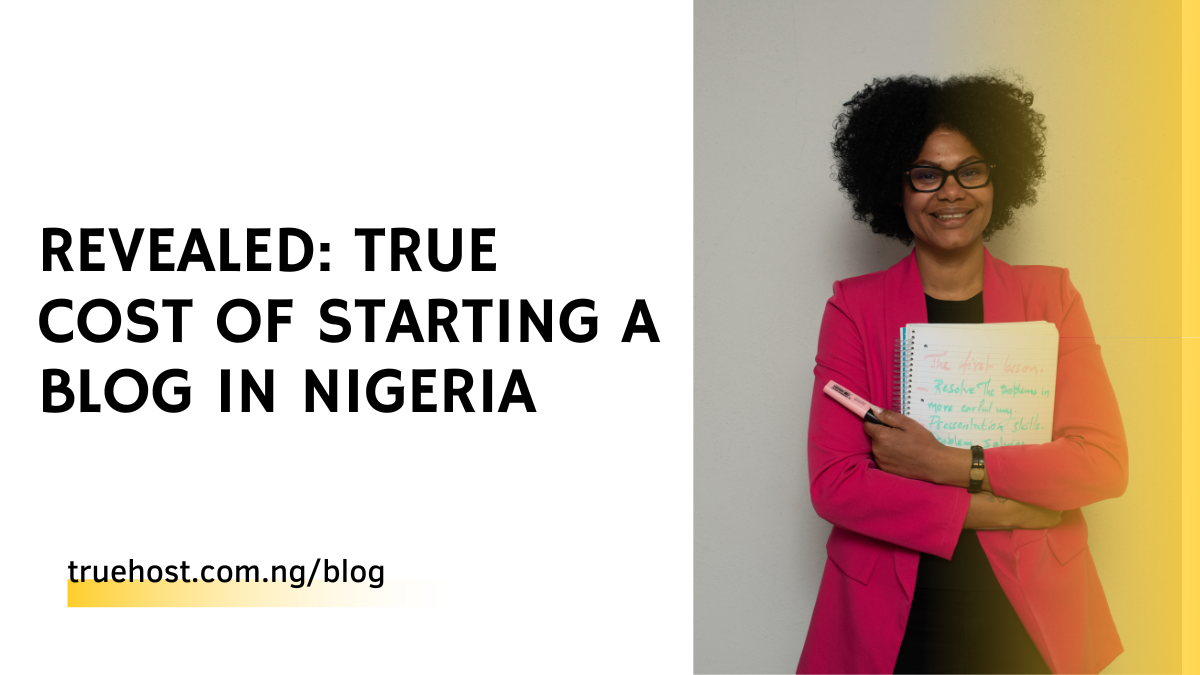 Cost of Starting a Blog in Nigeria