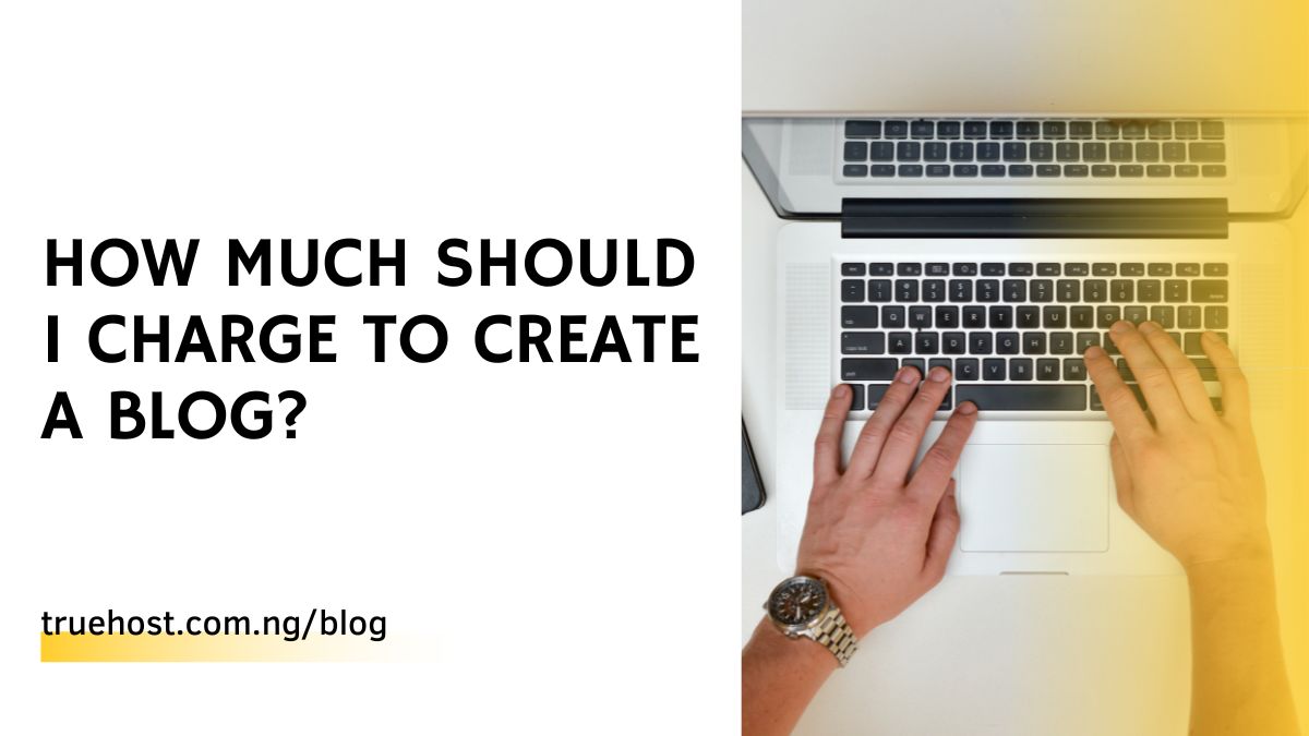 How much should I charge to create a blog?