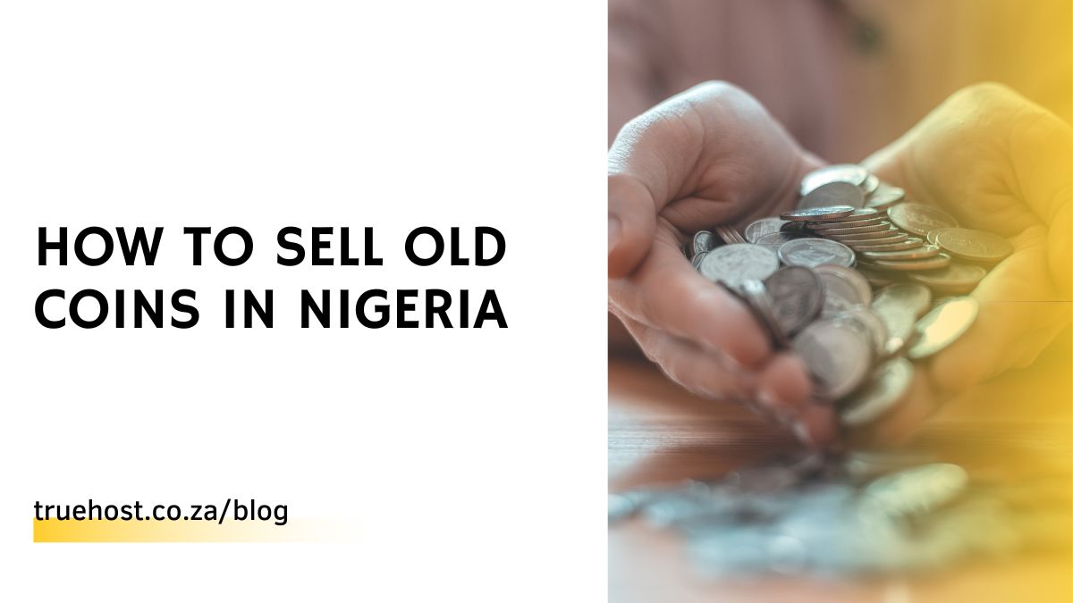 How to Sell Old Coins in Nigeria