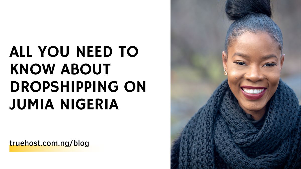 Dropshipping On Jumia Nigeria: All You Need To Know