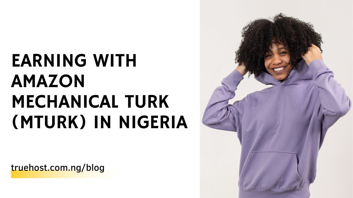 Earning with Amazon Mechanical Turk (MTurk) In Nigeria