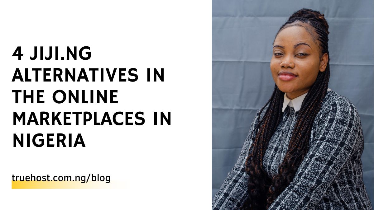 4 Jiji.ng Alternatives In The Online Marketplaces in Nigeria